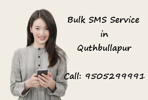bulk sms quthbullapur